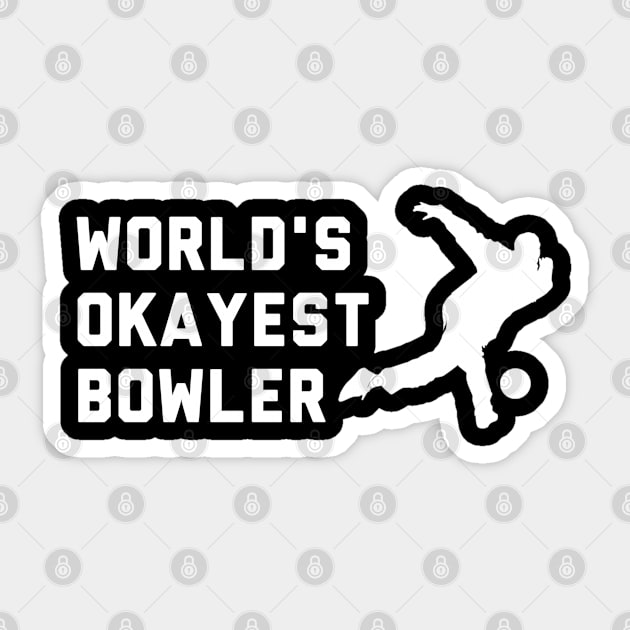 Worlds Okayest Bowler Sticker by LittleFlairTee